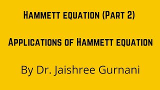 Hammett equation Part 2  Applications of Hammett equation [upl. by Nichy]