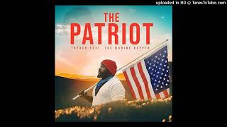 Topher  The Patriot feat The Marine Rapper [upl. by Riley]