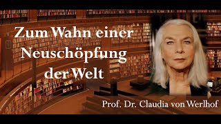 Zum Wahn einer Neuschöpfung der Welt  Prof von Werlhof  DieAkademiederDenker [upl. by Yelrahs]