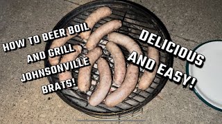 How to Beer Boil and Grill Johnsonville￼ Brats using Charcoal cooking johnsonville brats coals [upl. by Coombs256]