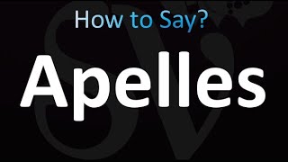 How to Pronounce Apelles Correctly [upl. by Valerlan117]