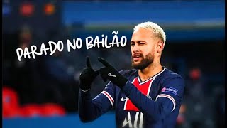 Neymar Jr  Parado No Bailão X MC L Da Vintes e MC Gury  Crazy Skills and Goals  HD [upl. by Nylecsoj]