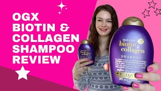 OGX Biotin and Collagen Shampoo Review [upl. by Ojahtnamas]