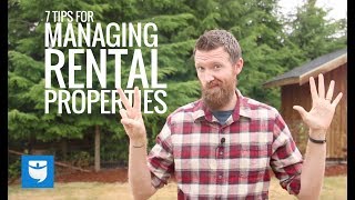 7 Tips For Managing Rental Properties [upl. by Aiuoqes]