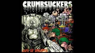 Crumbsuckers  Life Of Dreams Full Album [upl. by Epul]