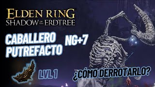 Como derrotar al Caballero Putrefacto en Elden Ring  Caballero Putrefacto Elden Ring DLC [upl. by Oedama]