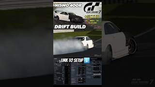 NEW Nismo 400R Drift Setup GRAN TURISMO 7 granturismo7 simdrifting simracing [upl. by Arreip474]