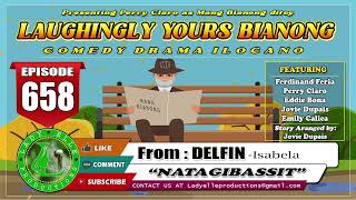 LAUGHINGLY YOURS BIANONG 657  NATAGIBASSIT  DELFINISABELA  LADY ELLE PRODUCTIONS [upl. by Hulbert]