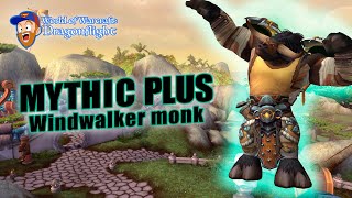 Mythic Plus Keys World of Warcraft Windwalker Monk [upl. by Atela709]