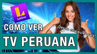 Cómo ver TV Latina en vivo desde el extranjero  Televisión peruana en streaming [upl. by Aitnahc946]