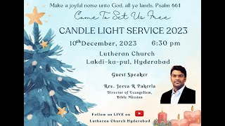 CANDLE LIGHT SERVICE2023 Come To Set Us Free 10122023 Lutheran church Lakidikapool Hyd [upl. by Siclari]