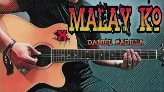 Malay Ko  Daniel Padilla Guitar Cover With Lyrics amp Chords [upl. by Aitropal]