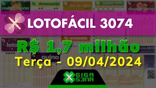 Resultado da Lotofácil 3074 Terçafeira 09042024  GIGASENA [upl. by Yrred]