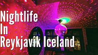 NIGHTLIFE In Iceland Reykjavik  barslounges [upl. by Hajin]