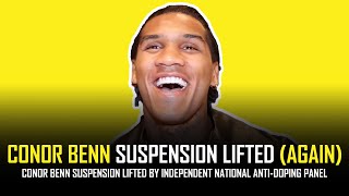 CONOR BENN SUSPENSION LIFTED AGAIN CLAIMS HES BEEN quotCLEAREDquot 🤔👀 [upl. by Hareenum]