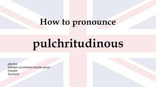 How to pronounce pulchritudinous  meaning [upl. by Bergess]