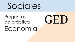 GED sociales Preguntas de Economía [upl. by Ani]