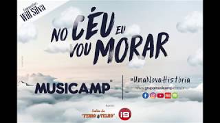 MUSICAMP  No Céu Eu Vou Morar [upl. by Oemor]