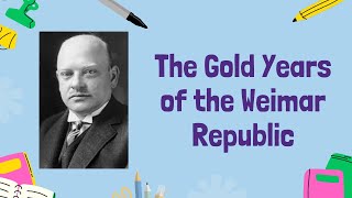 The Golden Years of the Weimar Republic 19231929  GCSE History [upl. by Anat295]