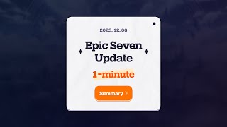 Epic Seven 127 Patch Preview 1minute Summary [upl. by Hgielar]