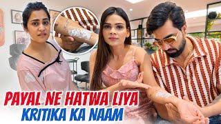 PAYAL NE HATWA DIYA KRITIKA KA NAAM  ARMAAN MALIK VLOGS [upl. by Kirst]