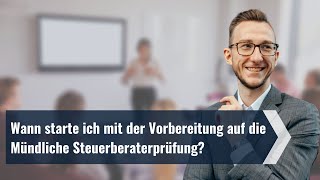 Wann starte ich mit der Vorbereitung auf die Mündliche Steuerberaterprüfung  ESH [upl. by Byrne]