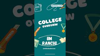 Insights for IIM Ranchi Quick Look minutecollegereview iimranchi shiksha [upl. by Aonian]