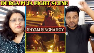 Shyam Singha Roy Fight Scene  Shyam Singha Roy Durga Puja fight scene  NaniSai Pallavi  Reaction [upl. by Oramlub]