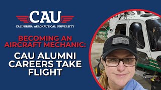 Her Path to Becoming an Aircraft Mechanic Interview with CAU Alum Carrie Certuche [upl. by Neladgam]