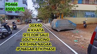 30x40 Site for Sale Krishna Nagar JP Nagar 8th Phase  ಸೈಟು ಮಾರಾಟಕ್ಕಿದೆ  PG466  Real Estate [upl. by Makell]