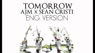 Tablo 타블로 amp Taeyang 태양  Tomorrow ENGLISH VERSION  AJM amp Sean Cristi  Tomorrow [upl. by Tisman]