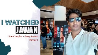 I watched JAWAN at Star Cineplex Sony Square  Cinevlog 02 [upl. by Kcarb]