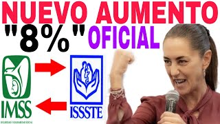 AUMENTO 8 CONFIRMADO IMSS AVISO 1 NOVIEMBRE FELICIDADES CÓMO CUÁNDO Y DÓNDE [upl. by Assirehs417]