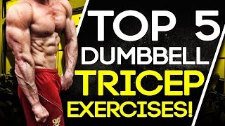 Top 5 Dumbbell Tricep Exercises Build Muscle amp Strength [upl. by Lean]