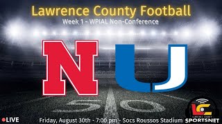 Union Scotties vs Neshannock Lancers  WPIAL Football  Week 1  Aug 30 2024 [upl. by Bondie]