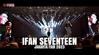 IFAN SEVENTEEN LIVE AT JAKARTA FAIR 2023 JIEXPO KEMAYORAN [upl. by Ydnec682]