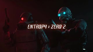 The New Valve Intro for Entropy  Zero 2 [upl. by Neened980]