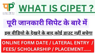 CIPET क्या है   A to Z Information  Lateral Entry Scholarship Eligibility Fees [upl. by Ahsap]