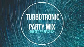 TURBOTRONIC Party Mix miksed by BIGSNICK [upl. by Gant251]