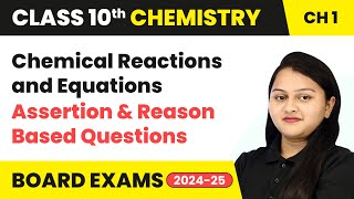 Chemical Reactions and Equations  Assertion amp Reason Based Questions  Class 10 Chemistry Chapter 1 [upl. by Oslec]