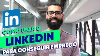 Em busca de uma vaga Entenda como usar o LinkedIn para conseguir emprego [upl. by Ikaz]