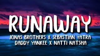 Sebastian Yatra Daddy Yankee Jonas Brothers  Runaway LetraLyrics ft Natti Natasha [upl. by Ij]