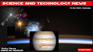 Science And Technology Daily News12 Oct 2024 [upl. by Medardas]