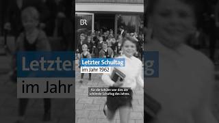 Letzter Schultag 🥳 So war das damals in München 1962  BR  shorts retro [upl. by Marline]