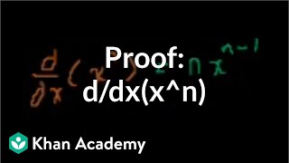 Proof ddxxn  Taking derivatives  Differential Calculus  Khan Academy [upl. by Alliber]