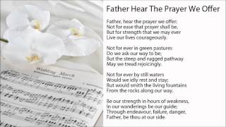 Father Hear The Prayer We Offer w Lyrics  Wedding Ceremony Hymns [upl. by Eelimaj238]