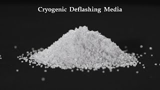 Cryogenic Deflashing Media [upl. by Berni254]