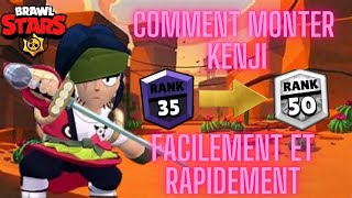 COMMENT MONTER KENJI RANG 35  36  37  50 FACILEMENT ET RAPIDEMENT SUR BRAWL STARS [upl. by Mord]