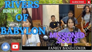 Rivers of Babylon family band cover  MISSIONED SOULS [upl. by Wilbur515]