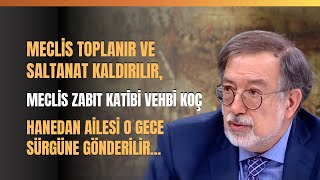 Meclis Toplanır Ve Saltanat Kaldırılır Meclis Zabıt Katibi Vehbi Koç [upl. by Alimhaj]